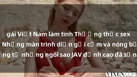 gái Việt Nam làm tình Thưởng thức sex JAV idol miễn phí: Những màn trình diễn gợi cảm và nóng bỏng từ những ngôi sao JAV đỉnh cao đã sẵn sàng để bạn khám phá.