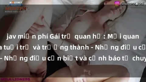 jav miễn phí Gái trẻ quan hệ: Mối quan hệ khác biệt giữa tuổi trẻ và trưởng thành - Những điều cần biết và cảnh báo từ chuyên gia