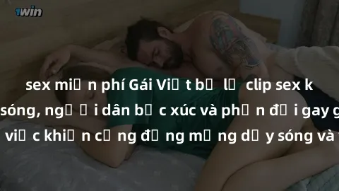 sex miễn phí Gái Việt bị lộ clip sex khiến dư luận dậy sóng, người dân bức xúc và phản đối gay gắt. Sự việc khiến cộng đồng mạng dậy sóng và yêu cầu xử lý nghiêm ngặt.